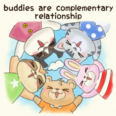 buddies are complementary relationship
