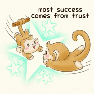 most success comes from trust
