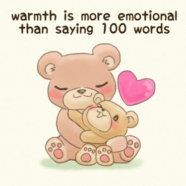 warmth is more emotional than saying 100 words