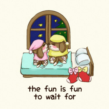 the fun is fun to wait for