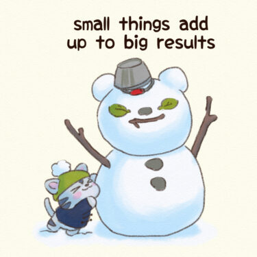 small things add up to big results