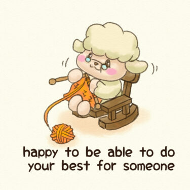 happy to be able to do your best for someone