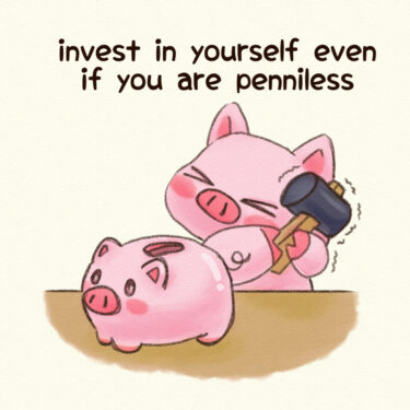 invest in yourself even if you are penniless