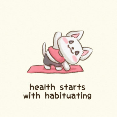 health starts with habituating