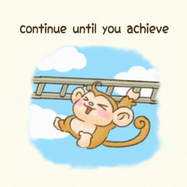 continue until you achieve