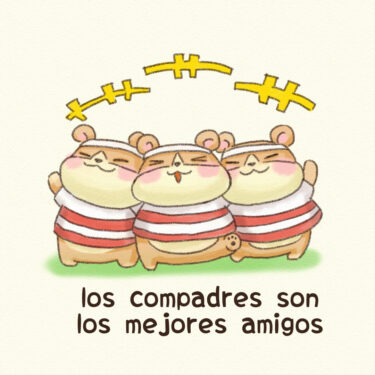 los compadres son los mejores amigos