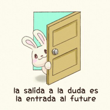 la salida a la duda es la entrada al future